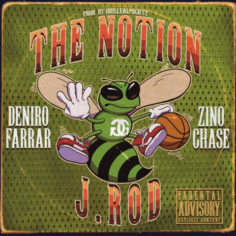 THE NOTION ft. QuilleAlMighty, Deniro Farrar & ZinoChase