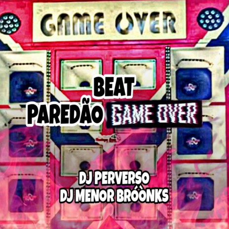 BEAT PAREDÃO GAME OVER | Boomplay Music