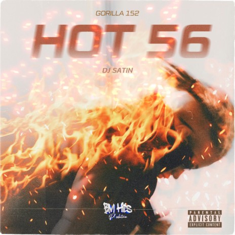 Hot 56 ft. Gorilla 152 | Boomplay Music