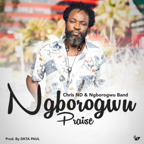 Ngborogwu Praise Pt 1 ft. Onye-Inyeaka