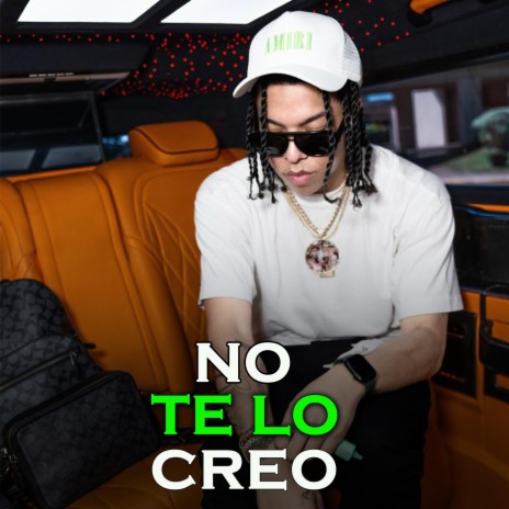 NO TE LO CREO ft. El Baby R | Boomplay Music