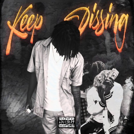 Keep Dissing Freestyle