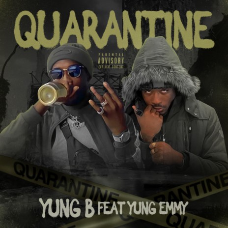 quarantine ft. Yung Emmy