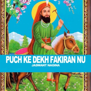 Puch Ke Dekh Fakiran Nu