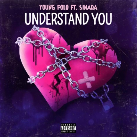 Understand You ft. Young Polo | Boomplay Music