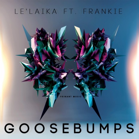 GooseBumbs ft. Mungai Frankie | Boomplay Music