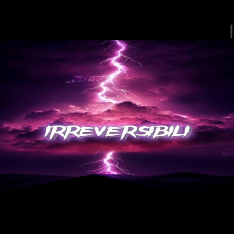 IRREVERSIBILI ft. Pavel | Boomplay Music