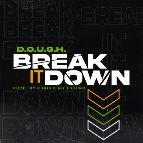 Break It Down | Boomplay Music