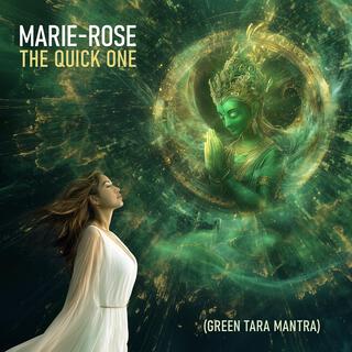 The Quick One (Green Tara Mantra) lyrics | Boomplay Music