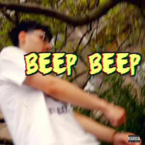 BEEP BEEP | Boomplay Music