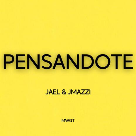 Pensandote ft. JMAZZI | Boomplay Music