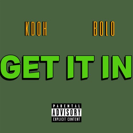 Get It In ft. 33BOLO | Boomplay Music