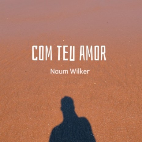 Com Teu Amor | Boomplay Music