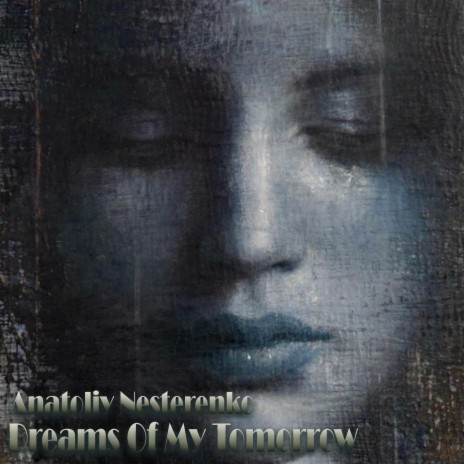 Dreams Of My Tomorrow (original mix) | Boomplay Music