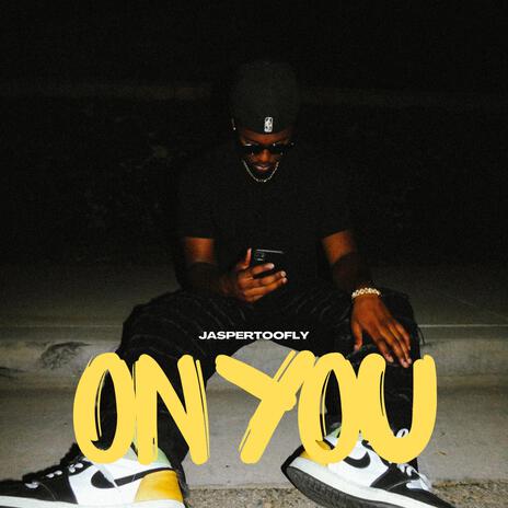 On You | Boomplay Music