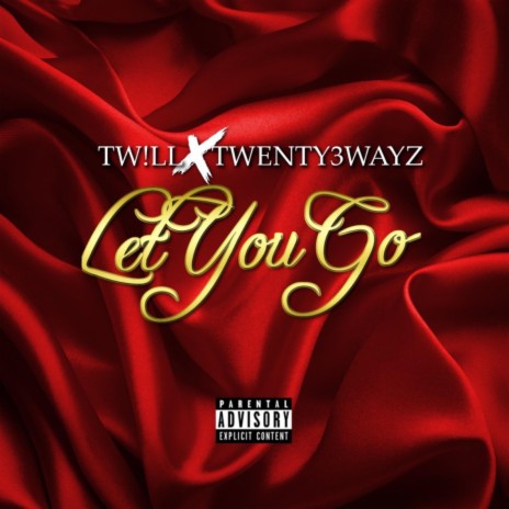 Let you Go ft. Twenty3wayz | Boomplay Music