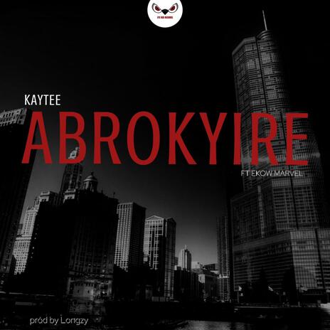 Abrokyire (uptown) ft. Ekow Marvel | Boomplay Music