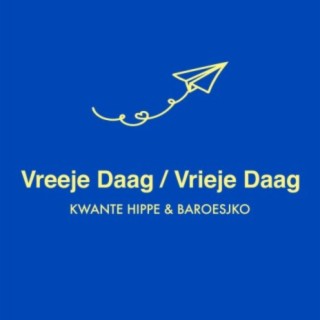 Vreeje Daag / Vrieje Daag