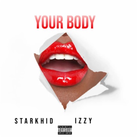 Your Body (Starkhid x Emini Izzy) | Boomplay Music