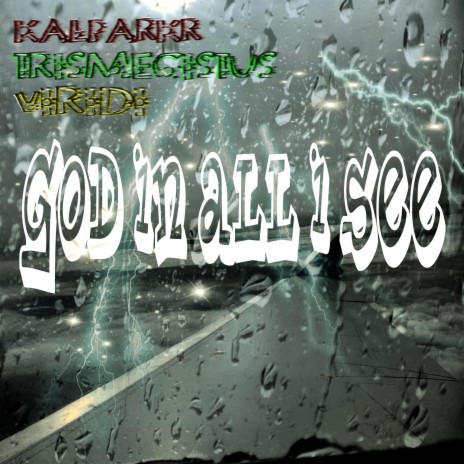 God in All I see ft. Grunage Trismegistus | Boomplay Music