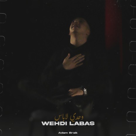 Wehdi Labas | Boomplay Music