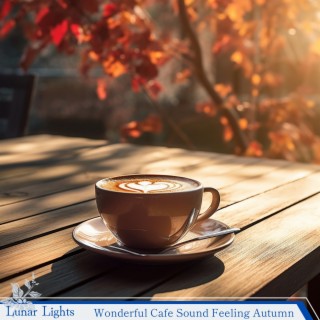 Wonderful Cafe Sound Feeling Autumn