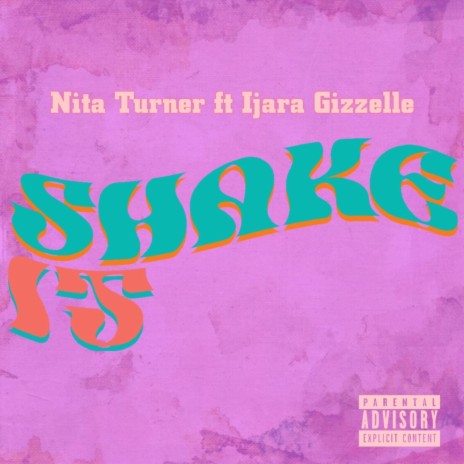 Shake it ft. Ijara Gizzelle | Boomplay Music