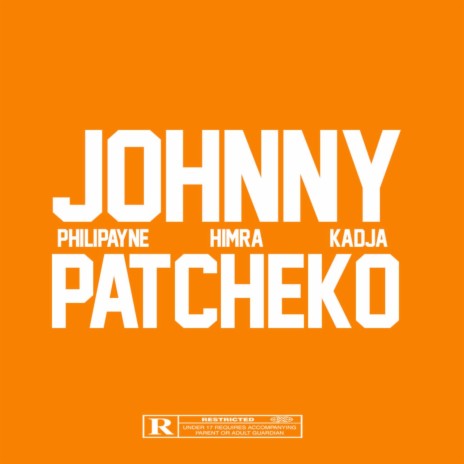 Johnny Patcheko ft. Himra & Kadja | Boomplay Music