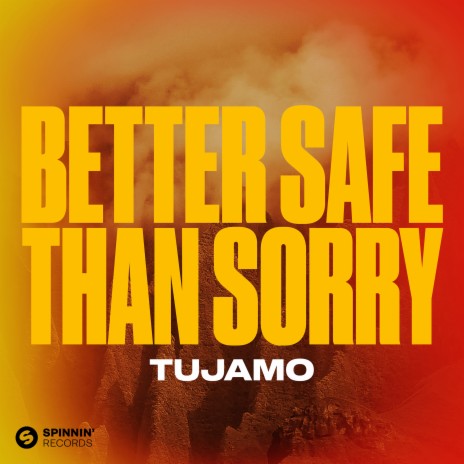 Better Safe Than Sorry | Boomplay Music