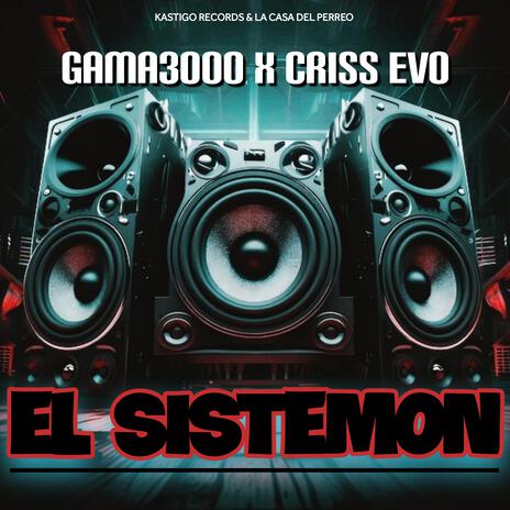 El Sistemon ft. Criss Evo | Boomplay Music