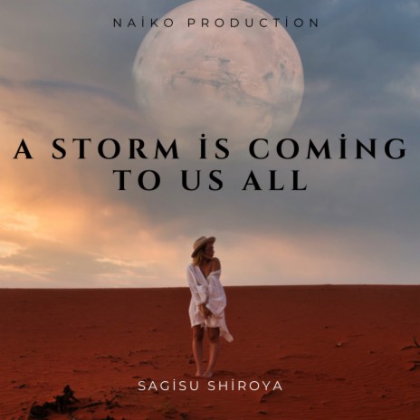 A Storm is Coming to Us All | Boomplay Music