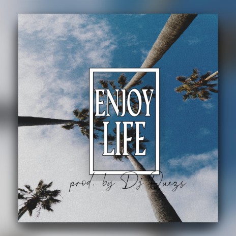 Enjoy Life ft. C.Reed | Boomplay Music