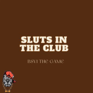 Sluts in the Club