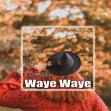 Waye Waye | Boomplay Music