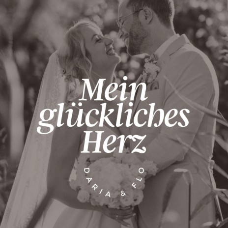 Mein Glückliches Herz | Boomplay Music