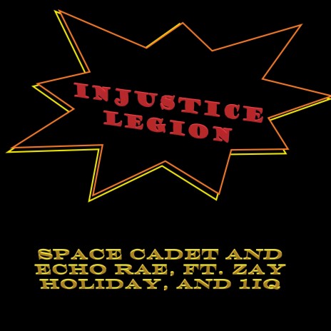 Injustice Legion ft. Zay Holiday & 1IQ | Boomplay Music