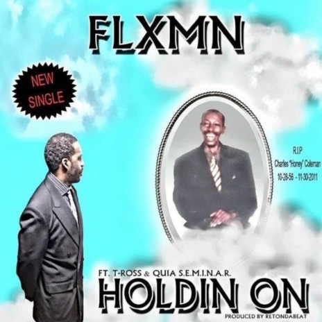 Holdin' On (Radio Edit) ft. T Ross & Quia Seminar | Boomplay Music