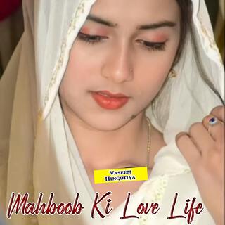 Mahboob Ki Love Life