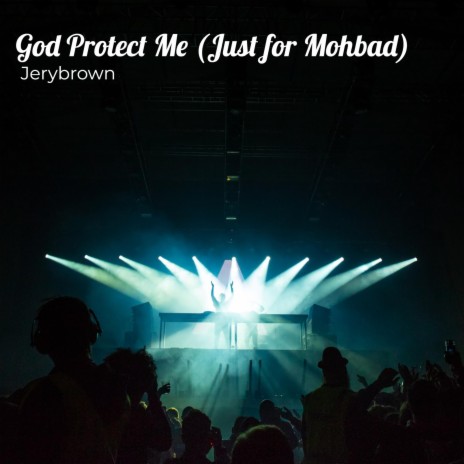 God Protect Me (Just for Mohbad)
