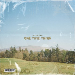 one time thing