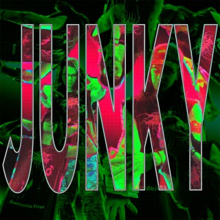 JUNKY