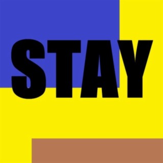 Stay