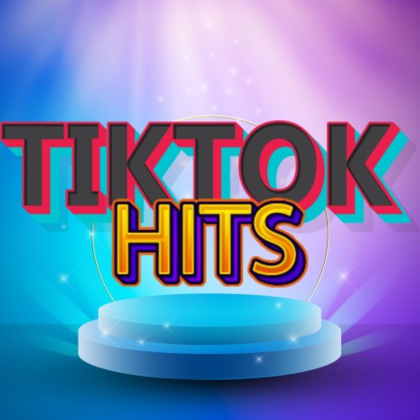 TIKTOK HITS - Funny TikTok Music ft. TikTok Viral Hit Songs & TikTok Dance  Beats MP3 Download & Lyrics | Boomplay