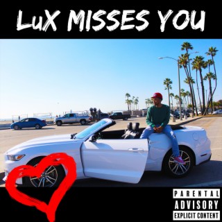 LuX Misses You lyrics | Boomplay Music