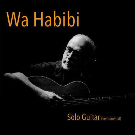 Wa Habibi | Boomplay Music