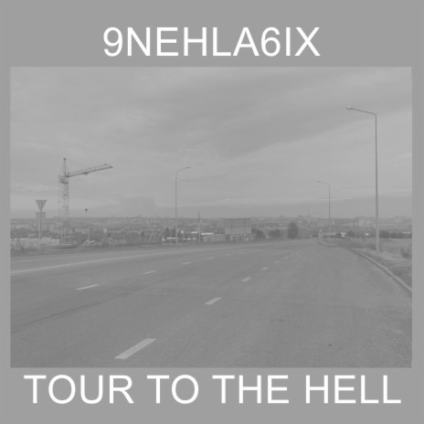 Tour to the Hell | Boomplay Music