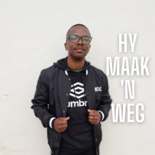 Hy Maak 'n Weg