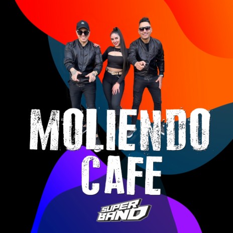 Moliendo Café - En Vivo