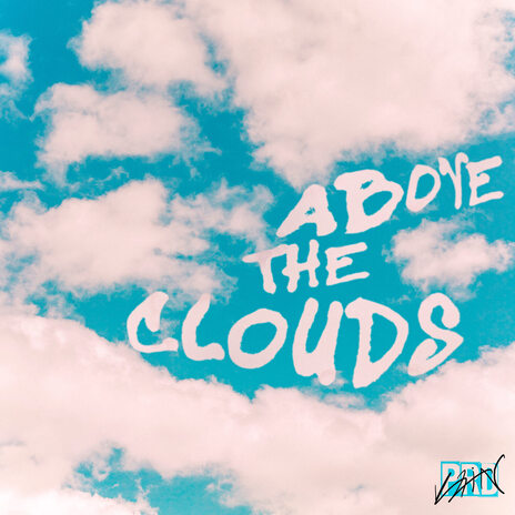 ABOVE THE CLOUDS | Boomplay Music