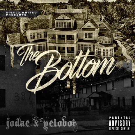 The Bottom ft. . Yeloboi